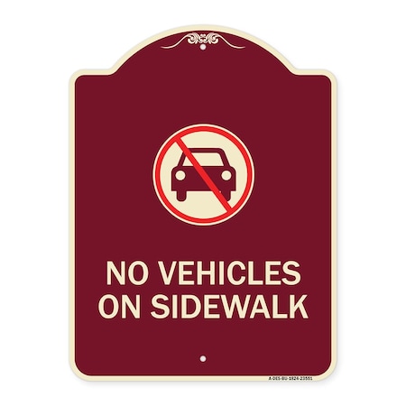 No Vehicles On Sidewalk Heavy-Gauge Aluminum Architectural Sign